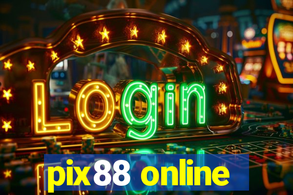 pix88 online